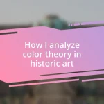 How I analyze color theory in historic art