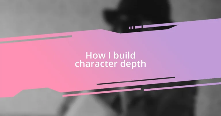 How I build character depth