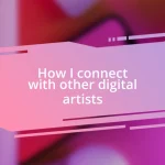 How I connect with other digital artists