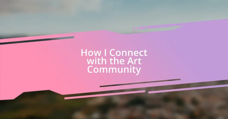 How I Connect with the Art Community