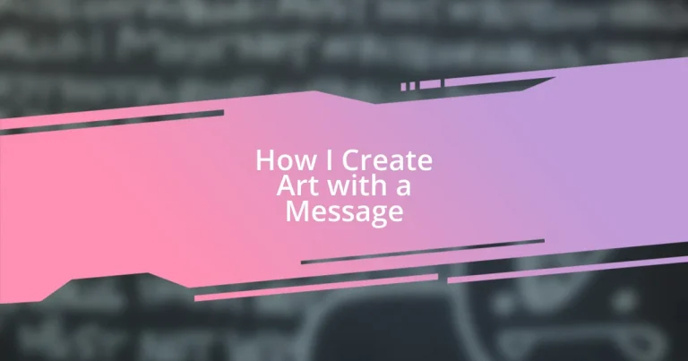 How I Create Art with a Message