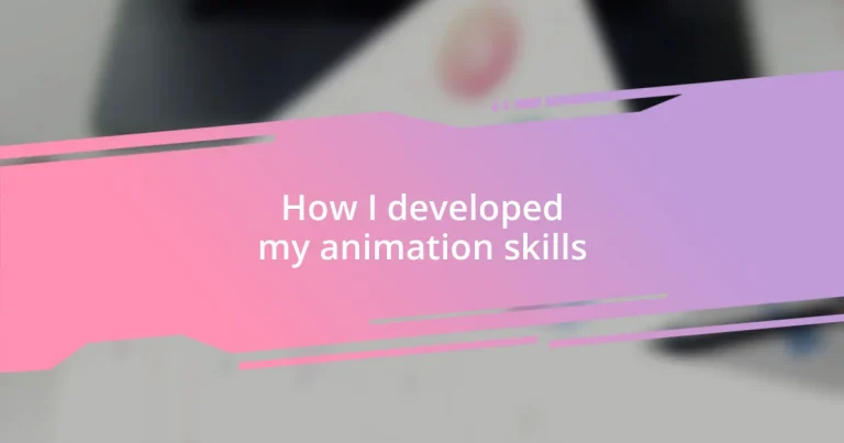 How I developed my animation skills