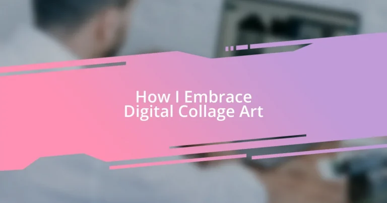 How I Embrace Digital Collage Art