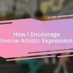 How I Encourage Diverse Artistic Expressions