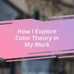 How I Explore Color Theory in My Work