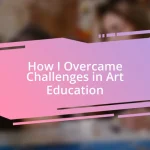 How I Overcame Challenges in Art Education