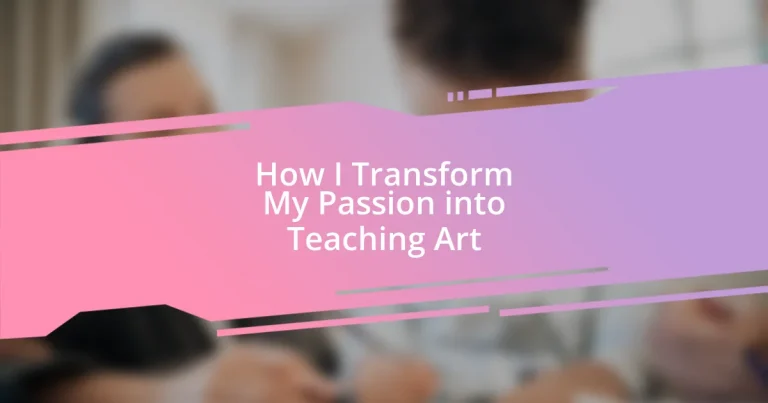 How I Transform My Passion into Teaching Art