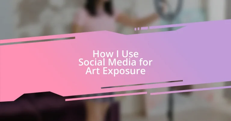 How I Use Social Media for Art Exposure