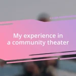 My experience in a community theater