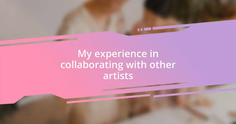 My experience in collaborating with other artists