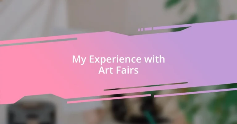 My Experience with Art Fairs