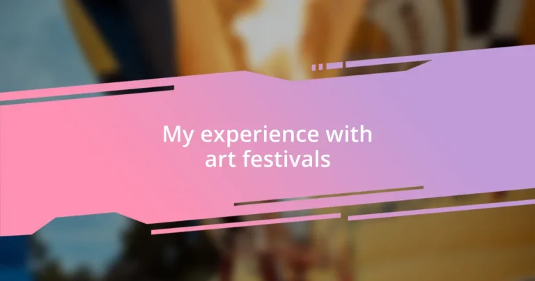 My experience with art festivals