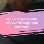 My Experience with Art Workshops and Retreats