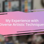 My Experience with Diverse Artistic Techniques