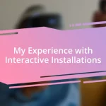 My Experience with Interactive Installations