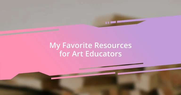 My Favorite Resources for Art Educators