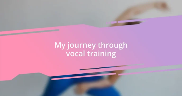 My journey through vocal training