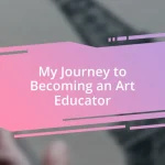 My Journey to Becoming an Art Educator