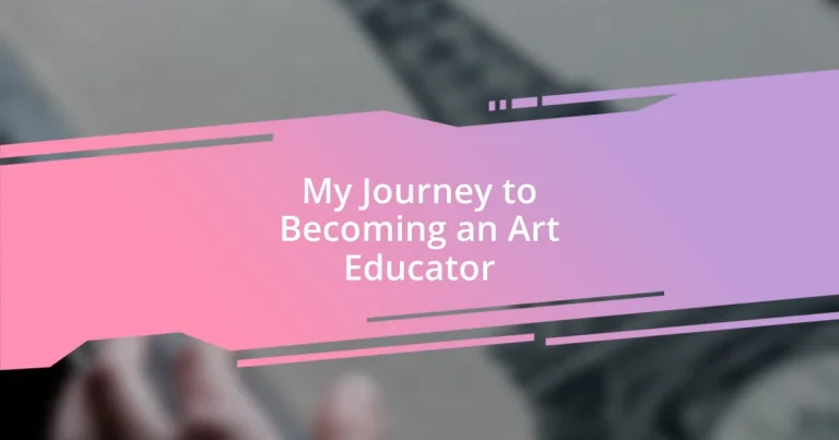 My Journey to Becoming an Art Educator