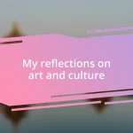 My reflections on art and culture