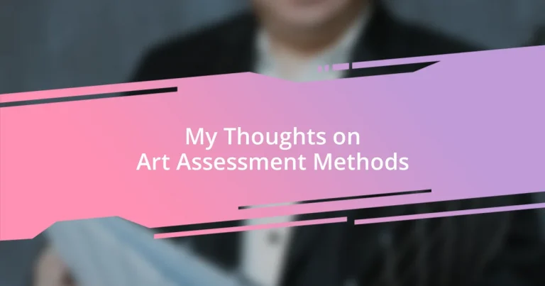 My Thoughts on Art Assessment Methods