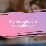 My thoughts on art challenges