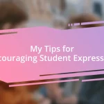 My Tips for Encouraging Student Expression