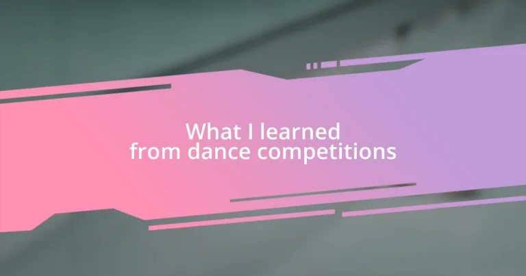 What I learned from dance competitions