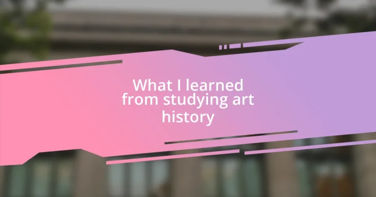 What I learned from studying art history