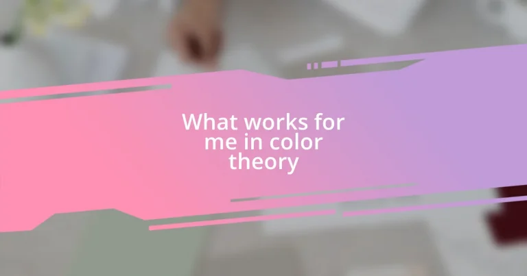 What works for me in color theory